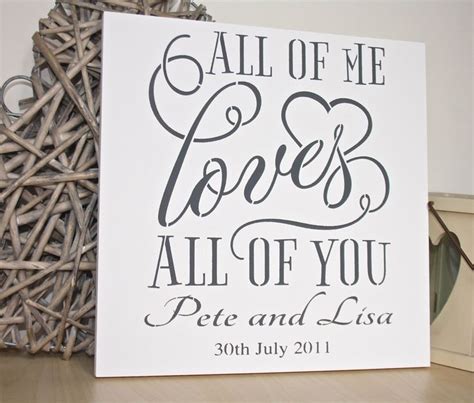 All Of Me Loves All Of You Personalised Wedding Sign Wedding Sign