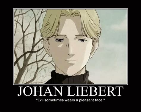 Johan Monster Anime Quotes Quotesgram