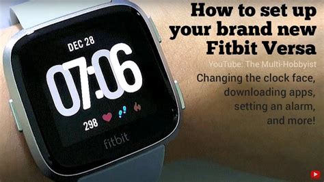 How To Set Up Your Fitbit Versa Change The Clock Face Download Apps