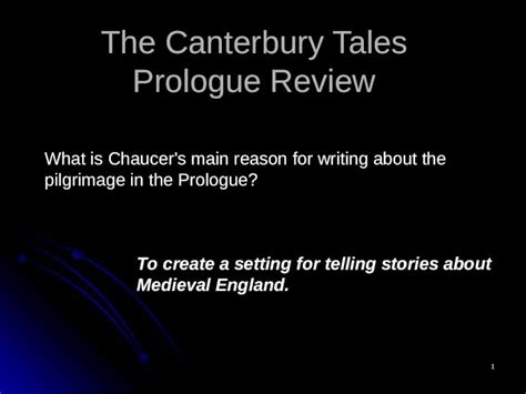 Ppt 1 The Canterbury Tales Prologue Review What Is Chaucers Main