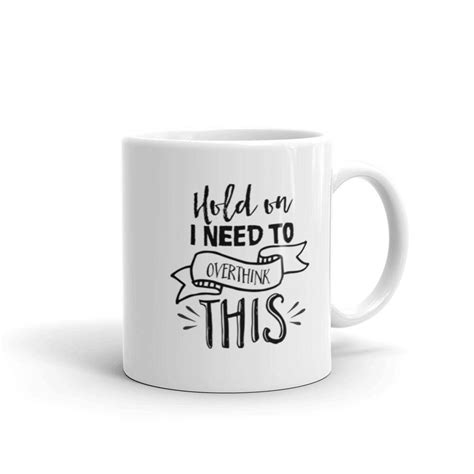 a personal favorite from my etsy shop listing 596683507 overthink this mug