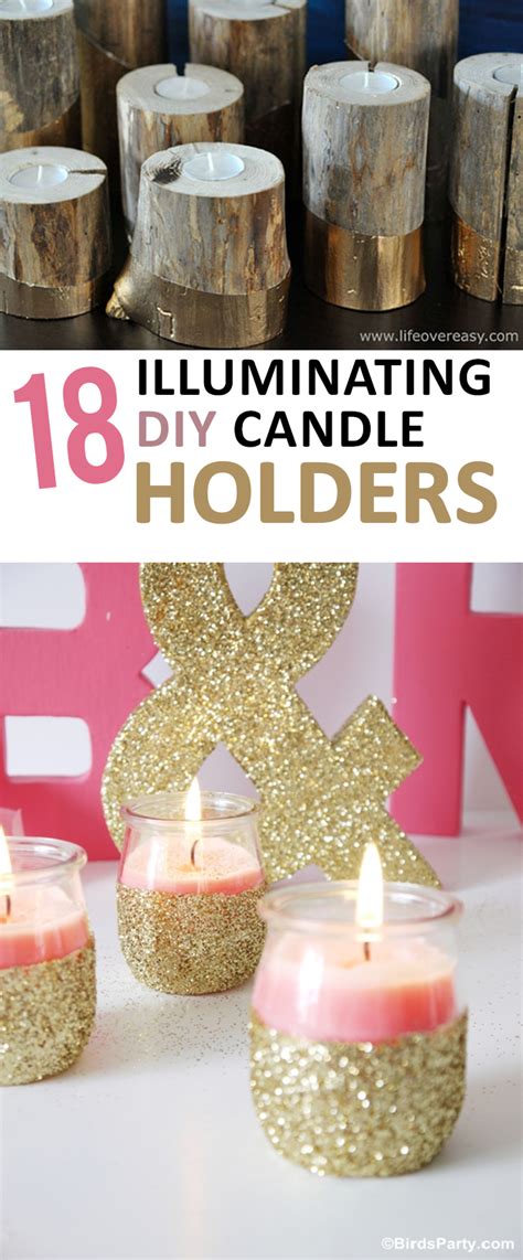 18 Illuminating Diy Candle Holders Sunlit Spaces Diy