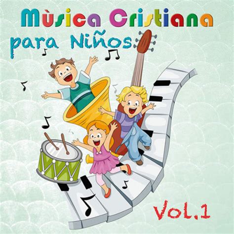 Album Música Cristiana Para Niños Vol 1 De Música Cristiana Para Niños