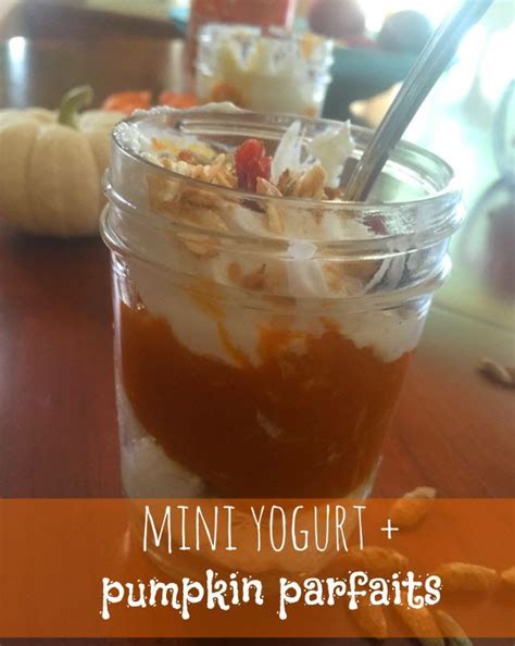 Mini Yogurt Pumpkin Parfaits Recipe Classy Mommy Pumpkin Parfait