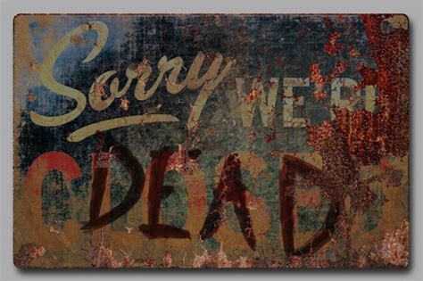 Items Similar To Sorry Were Dead Sign Of The Apocalypse Unframed Art