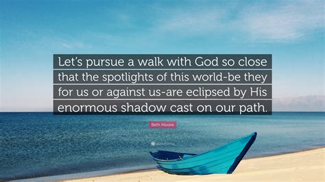 Walk With God Quote Walk With God Quotes Quotesgram Discover