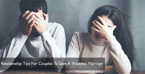 Relationship Tips For Couples To Save A Troubled Marriage