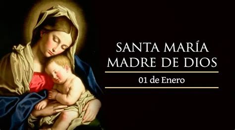 Solemnidad De Santa María Madre De Dios