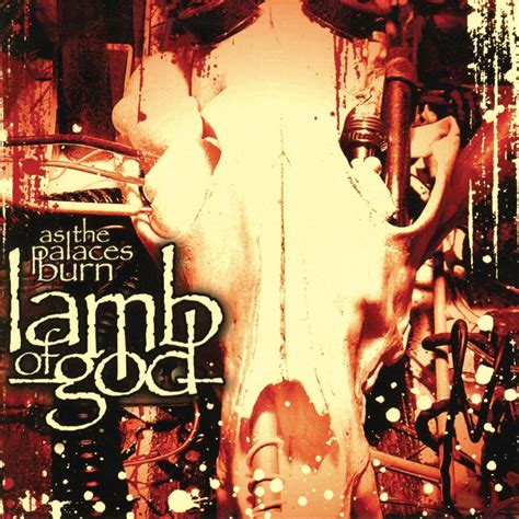 Lamb Of God As The Palaces Burn Metal Kingdom