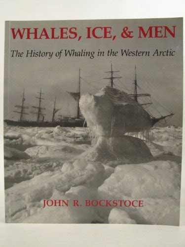 9780295974477 Whales Ice And Men The History Of Whaling In The