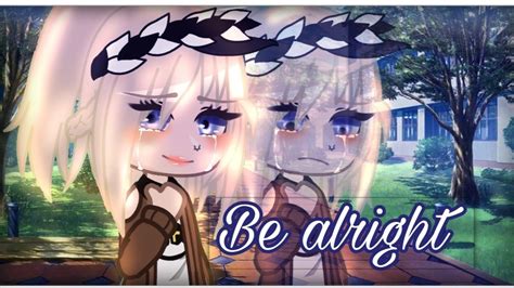 Be Alright Gcmv Gacha Club Inspired Itz Golden Gacha