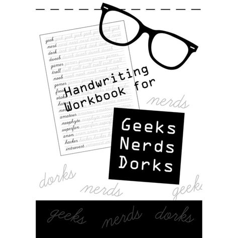 Handwriting Workbook For Geeks Nerds Dorks Cursive Writing