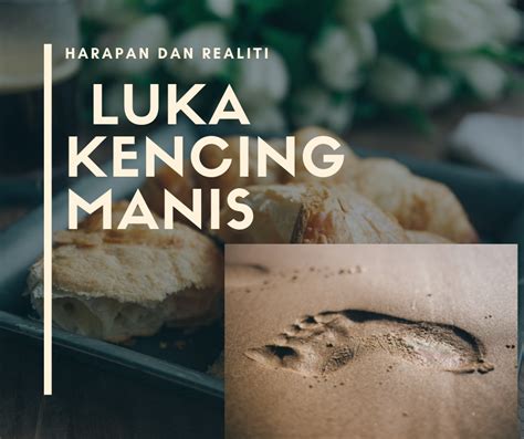 Kencing manis boleh sembuh?fakta atau mitos. Luka Kencing Manis ..Harapan pesakit dan realiti. - Klinik ...