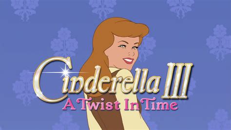 A twist in time (2007). Cinderella III: A Twist in Time (2007) - Alternate Ending ...