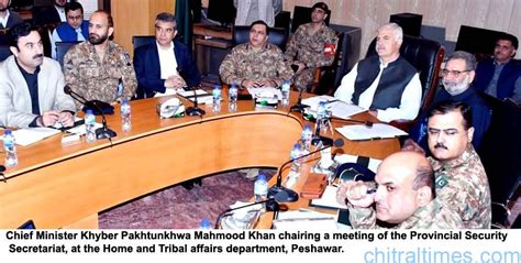 Chitral Times وزیر اعلیٰ خیبر پختونخوا محمود خان کی زیرِ صدارت پراونشل سیکیورٹی سیکریٹریٹ کا