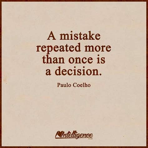 A Mistake Made Twice Inspirational Words Cool Words Meaningful Quotes