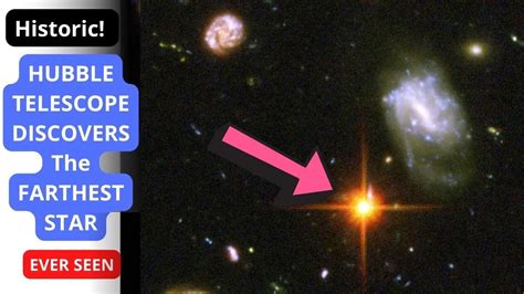 Nasas Hubble Space Telescope Discovers The Farthest Star In The