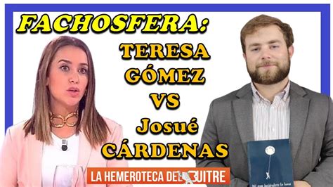 Las peleas entre Teresa Gómez The Objective y Josué Cárdenas