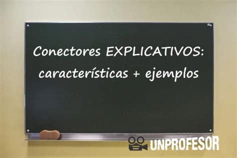 En esta lección de unPROFESOR vamos a centrarnos en los CONECTORES