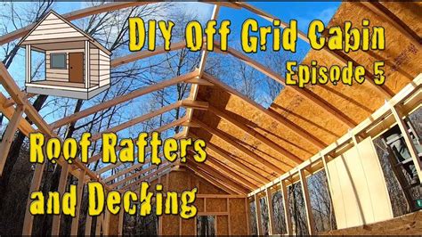 We did not find results for: DIY Off Grid Cabin - Episode 5 - Roof Rafters and Decking ...