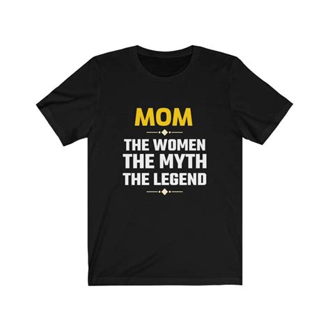 mom the women the myth the legend t shirt mom lover mummy etsy