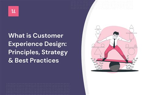 What Is Customer Experience Design Principles Strategy And Best Practices