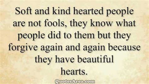 Quotes About Being Kind Hearted 28 Quotes