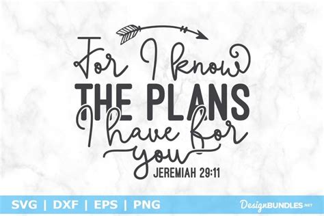 For I Know The Plans I Have For You Jeremiah 29 11 Svg File
