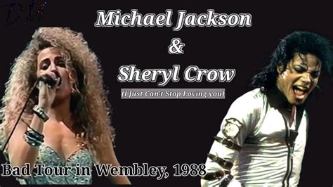 Michael Jackson And Sheryl Crow I Just Cant Stop Loving You Bad Tour In Wembley 1988 60