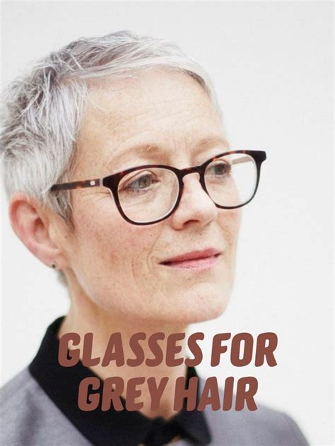 The Best Glasses For Grey Hair 40 Inspirational Styles Grey Hair And Glasses Grey Hair