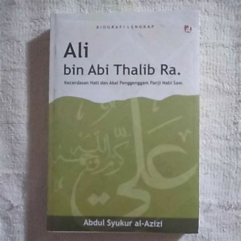 Jual Biografi Lengkap Ali Bin Abi Thalib Ra Shopee Indonesia