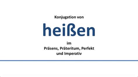Heissen Konjugation Deutscher Verbenconjugation Of German Verbs