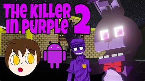 Скачать Fnaf Killer In Purple 2 взломанную Мод меню на Андроид