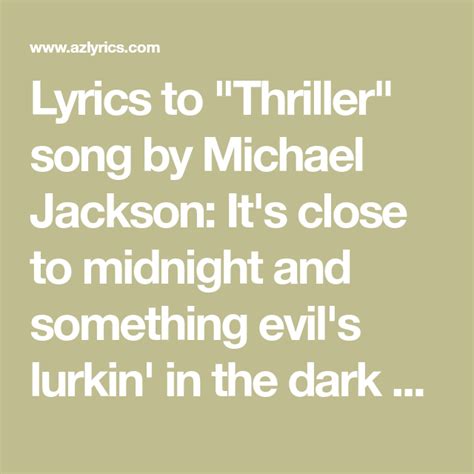 Lyrics To Thriller Song By Michael Jackson Its Close To Midnight