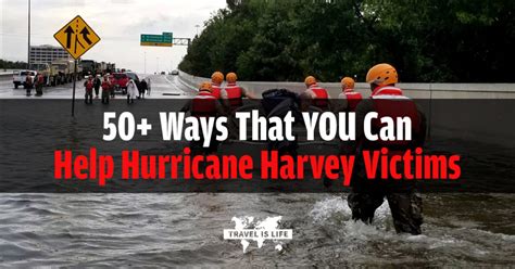 50 Ways That You Can Help Hurricane Harvey Victims