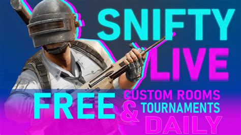Snifty 10pm Scrims Daily Free Customs And Tournaments Youtube
