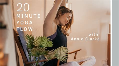 Home Yoga 20 Minute Slow And Stretchy Flow With Annie Clarke Youtube