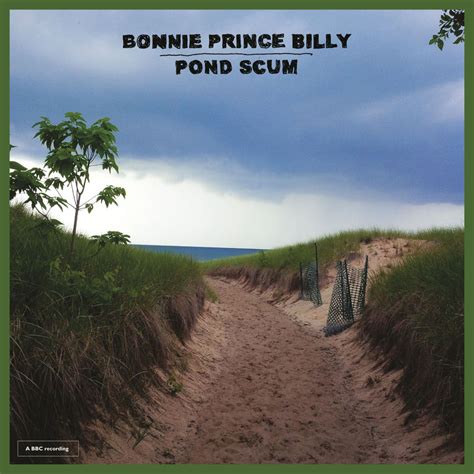 Pond Scum By Bonnie Prince Billy Album Review