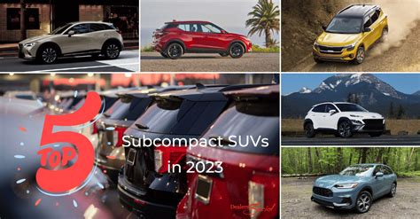 Top 5 Subcompact Suvs In 2023 Dealers Social