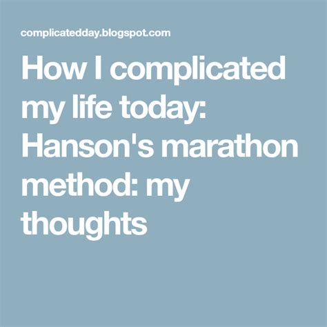 How I Complicated My Life Today Hansons Marathon Method My Thoughts