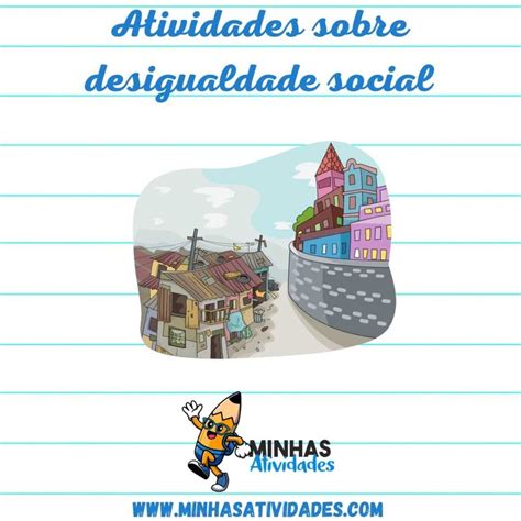 Atividades Sobre Desigualdade Social