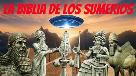 La Biblia De Los Sumerios La Verdadera Historia De La Humanidad Hot