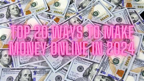 🤑top 20 Online Money 2024 Making Methods Unleashing The Best Ways To