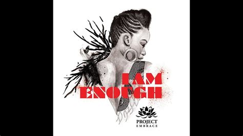 Project Embrace I Am Enough Day Youtube