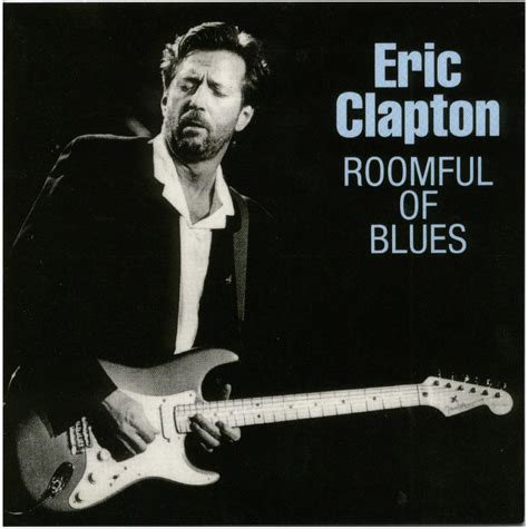 Eric Clapton Roomful Of Blues