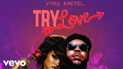 Vybz Kartel Try Love Official Audio Youtube Music