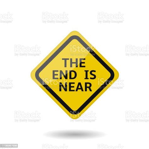 The End Is Near Sign Stock Illustration Download Image Now Close To The End Cartoon Istock