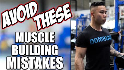 10 Muscle Building Mistakes You Should Avoid I Made These Mistakes