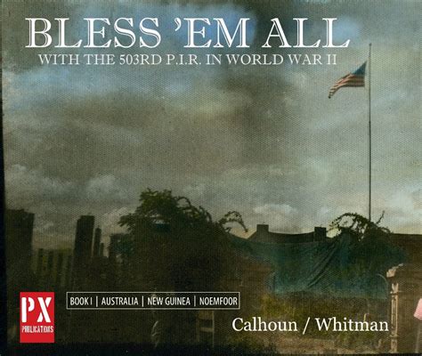 Bless Em All By Calhoun Whitman Blurb Books