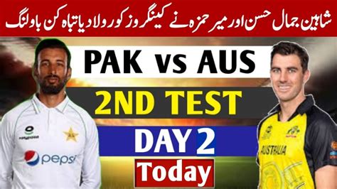 Pakistan Vs Australia 2nd Test Match 2023 Day 2 Live Ptv Sports Live